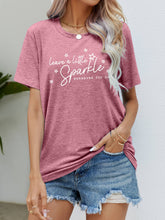 Load image into Gallery viewer, LEAVE A LITTLE SPARKLE WHEREVER YOU GO Tee Shirt