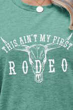 Load image into Gallery viewer, THIS AIN'T MY FIRST RODEO Tee Shirt