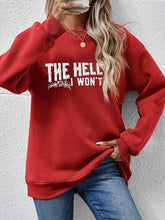 Load image into Gallery viewer, THE HELL I WON'T Round Neck Long Sleeve Sweatshirt