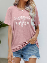 Load image into Gallery viewer, THIS AIN'T MY FIRST RODEO Tee Shirt