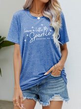 Load image into Gallery viewer, LEAVE A LITTLE SPARKLE WHEREVER YOU GO Tee Shirt
